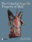 The Colorful Sogo Bo Puppets of Mali - Book