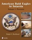 American Bald Eagles in Intarsia: Vol 1, Patriotic - Book