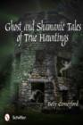 Ghost and Shamanic Tales of True Hauntings - Book