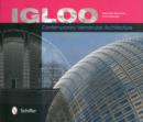 Igloo : Contemporary Vernacular Architecture - Book