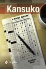 Kansuko : A New Game Based on Classic Sudoku - Book