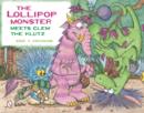 The Lollipop Monster Meets Clem the Klutz - Book