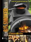 The Big Smoker Book : Techniques & Recipes - Book