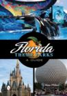 Florida Theme Parks : A Guide - Book