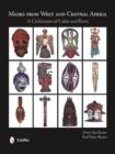 Masks from West and Central Africa : A Celebration of Color and Form - Book