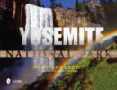 Yosemite National Park: Past and Present : Past and Present - Book
