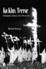 Ku Klux Terror : Birmingham, Alabama, from 1866-present - Book