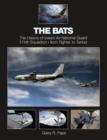 The Bats : The History of Iowa’s Air National Guard 174th Squadron • from Fighter to Tanker - Book