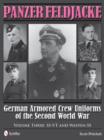 Panzer Feldjacke : German Armored Crew Uniforms of the Second World War • Vol.3: SS-VT and Waffen-SS - Book