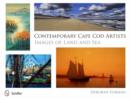 Contemporary Cape Cod Artists : Images of Land and Sea - Book