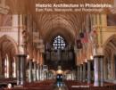 Historic Architecture in Philadelphia: East Falls, Manayunk, and Roxborough : East Falls, Manayunk, and Roxborough - Book