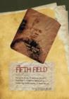 The Fifth Field : The Story of the 96 American Soldiers Sentenced to Death and Executed in Europe and North Africa in World War II - Book