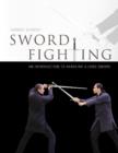 Sword Fighting : An Introduction to handling a Long Sword - Book