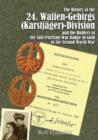 The History of the 24. Waffen-Gebirgs (Karstjager)-Division der SSand the Holders of the Anti-Partisan War Badge in Gold in the Second World War - Book