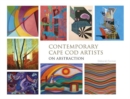 Contemporary Cape Cod Artists : On Abstraction - Book