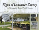 Signs of Lancaster County : A Photographic Tour of Amish Country - Book