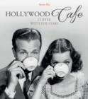 Hollywood Cafe: Coffee with the Stars - Book