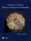 Collector's Guide to Texas Cretaceous Echinoids - Book