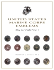 United States Marine Corps Emblems : 1804 to World War I - Book