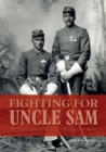 Fighting for Uncle Sam : Buffalo Soldiers in the Frontier Army - Book