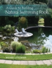 A Guide to Building Natural Swimming Pools - Book