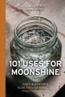 Coulter & Payne Farm Distillery's 101 Uses for Moonshine - Book