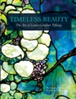 Timeless Beauty : The Art of Louis Comfort Tiffany - Book