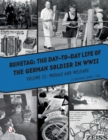 Ruhetag, The Day to Day Life of the German Soldier in WWII : Volume II, Morale and Welfare - Book