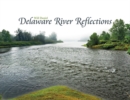 Delaware River Reflections - Book