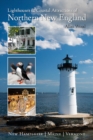 Lighthouses and Coastal Attractions of Northern New England : New Hampshire, Maine, and Vermont - Book