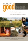 Making Good : An Inspirational Guide to Being an Artist Craftsman - Book
