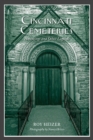 Cincinnati Cemeteries : Hauntings and Other Legends - Book
