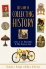 This Day in Collecting History : A Year of Art, Memorabilia & Other Treasures Sold - Book