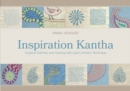 Inspiration Kantha : Creative Stitchery and Quilting with Asia's Ancient Technique - Book