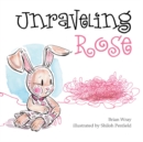 Unraveling Rose - Book