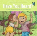 Have You Heard? : A Child's Introduction to the Ten Commandments - Book