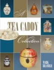 A Tea Caddy Collection - Book