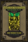 The AlcheMystic Woodcut Tarot : Secret Wisdom of the Ages - Book