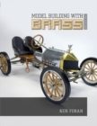 Model Building With Brass, 2nd Edition - Book