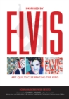 Inspired by Elvis : Art Quilts Celebrating the King - Book