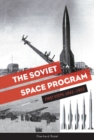 The Soviet Space Program : First Steps: 1941–1953 - Book