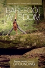 Barefoot Wisdom : Better Health through Grounding - Book