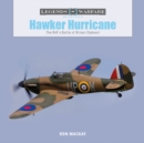 Hawker Hurricane : The RAF's Battle of Britain Stalwart - Book