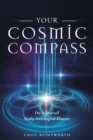 Your Cosmic Compass : Do-It-Yourself Yearly Astrological Planner - Book