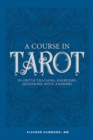 A Course in Tarot : In-Depth Training, Exercises, Questions with Answers - Book