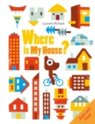 Where Is My House? : Seek and Find - Book