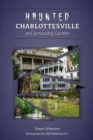 Haunted Charlottesville and Surrounding Counties - Book