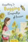 Something Is Bugging Samantha Hansen - Book