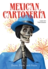 Mexican Cartoneria : Paper, Paste, and Fiesta / Papel, Engrudo y Fiesta - Book