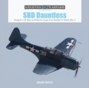 SBD Dauntless: Douglas's US Navy and Marine Corps Dive-Bomber in World War II - Book